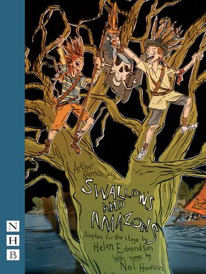 cover image of Swallows and Amazons (stage version) (NHB Modern Plays)